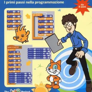 Di Tendenza Scratch. I primi passi nella programmazione. Ediz. a colori