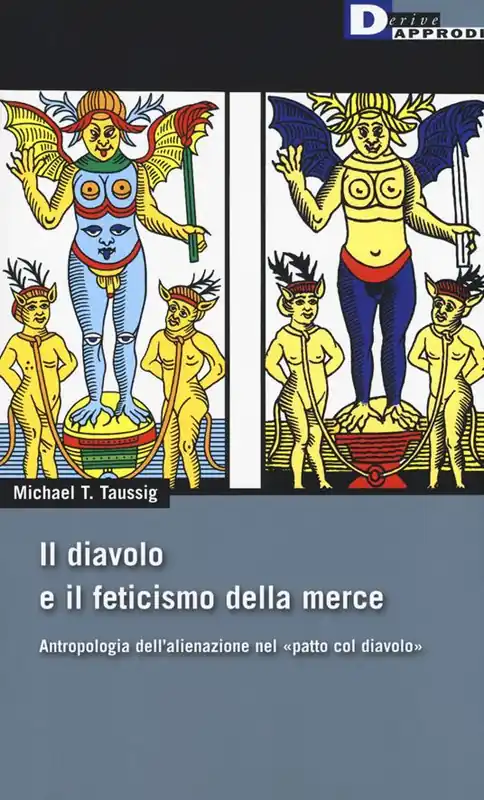 Il diavolo e il feticismo della merce. Antropologia dell‘alienazione nel «patto col diavolo» Occasione Imperdibile