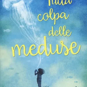 Tutta colpa delle meduse Offerta Lampo
