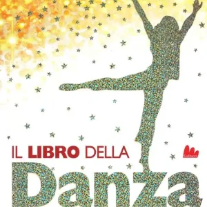 Prezzo Basso Il libro della danza. Stili, personaggi, curiosità e tecniche. Dalla classica alla breakdance. Ediz. a colori