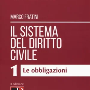 Saldi Il sistema del diritto civile. Vol. 1 Le obbligazioni