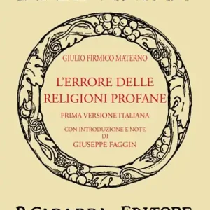 L‘errore delle religioni profane (rist. anast. 1932). Ediz. in facsimile Ultime Pezzi