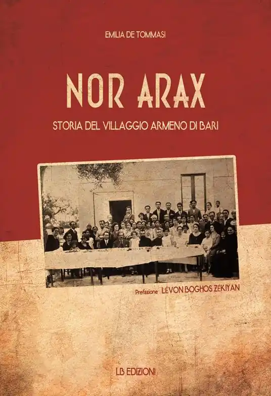 Nor Arax. Storia del villaggio armeno di Bari Sconto