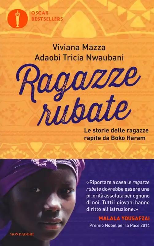 Ragazze rubate. Le storie delle ragazze rapite da Boko Haram Offerta Speciale