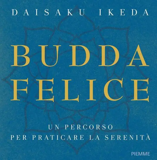 Budda felice. Un percorso per praticare la serenità. Ediz. a colori Promozione Esclusiva