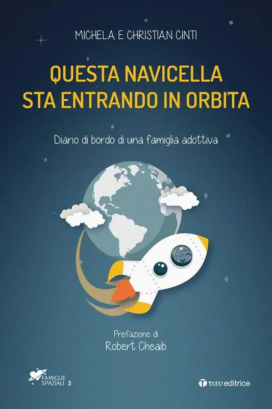 Questa navicella sta entrando in orbita. Diario di bordo di una famiglia adottiva Affare