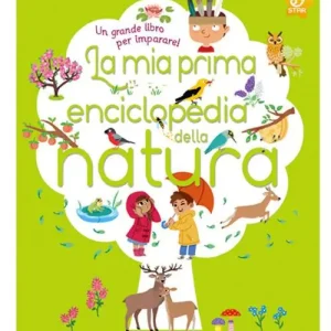 Occasione La mia prima enciclopedia della natura. Ediz. illustrata