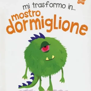 Mi trasformo in... mostro dormiglione. Ediz. a colori Nuovo Arrivo