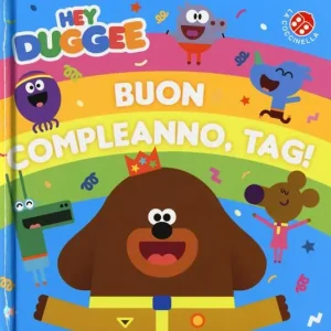 Occasione Imperdibile Buon compleanno, Tag! Hey Duggee. Ediz. a colori