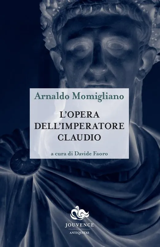 L‘opera dell‘imperatore Claudio Solo Oggi