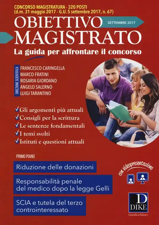 Obiettivo magistrato. La guida per affrontare il concorso (2017). Vol. 7 Settembre Consegna Rapida