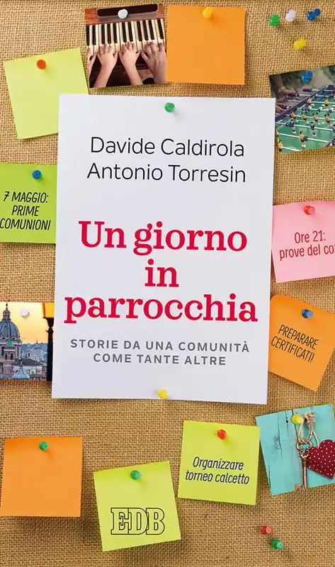 Un giorno in parrocchia. Storie da una comunità come tante altre Offerta Speciale