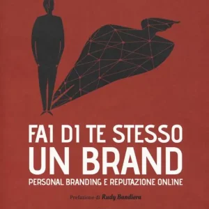 Più Venduto Fai di te stesso un brand. Essere autorevole e ispirare fiducia