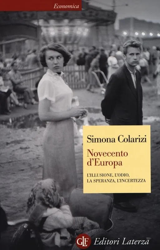 Novecento d‘Europa. L‘illusione, l‘odio, la speranza, l‘incertezza Spedito Oggi