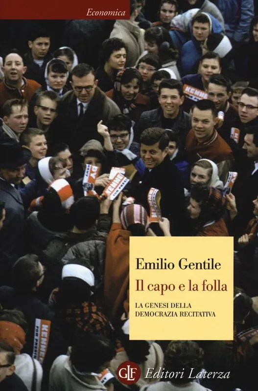 Ultima Occasione Il capo e la folla. La genesi della democrazia recitativa
