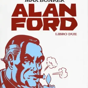Alan Ford. Libro due Nuovo Arrivo