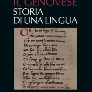 Il genovese. Storia di una lingua Ordina Subito