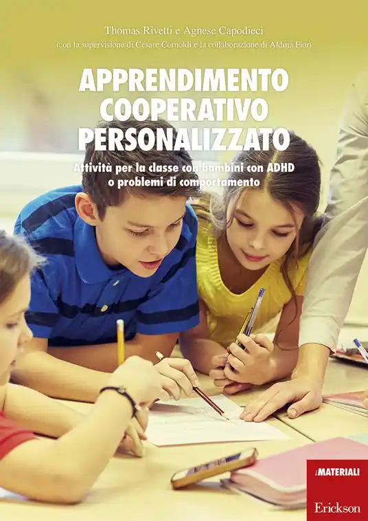 Apprendimento cooperativo personalizzato. Attività per la classe con bambini con ADHD o problemi di comportamento Novità