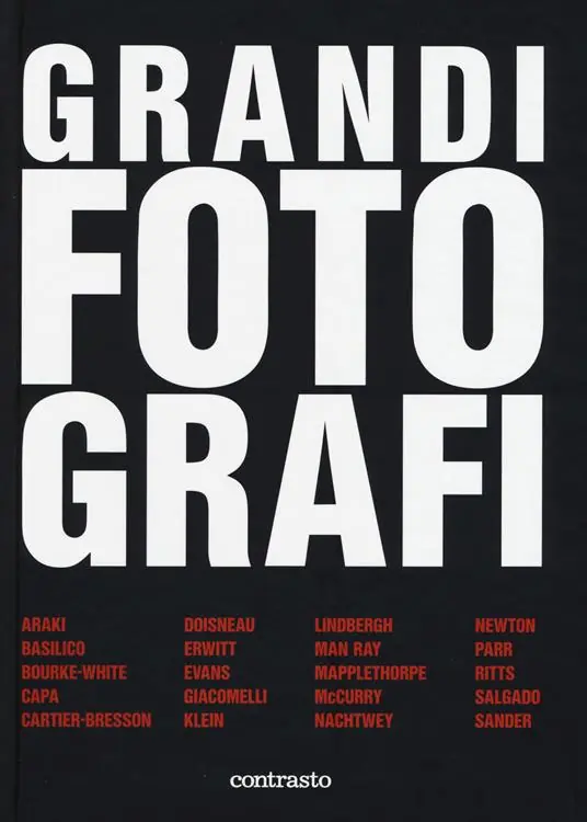 Nuovo Arrivo Grandi fotografi. Ediz. a colori