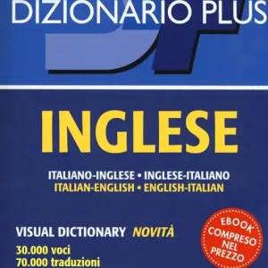 Dizionario inglese. Italiano-inglese, inglese-italiano. Con ebook Offerta Lampo