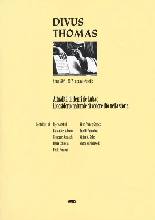 Offerta Divus Thomas (2017). Vol. 1 Attualità di Henry de Lubac. Il desiderio naturale di vedere Dio nella storia