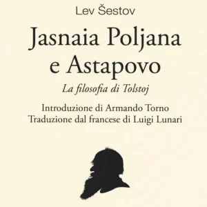 Promozione Jasnaia Poljana Astapovo. La filosofia di Tolstoj