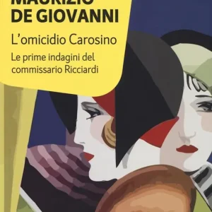 L‘omicidio Carosino. Le prime indagini del commissario Ricciardi Offerta Del Giorno