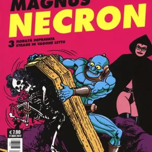 Necron. Vol. 3 Nobiltà depravata-Strage in vagone letto Solo Oggi