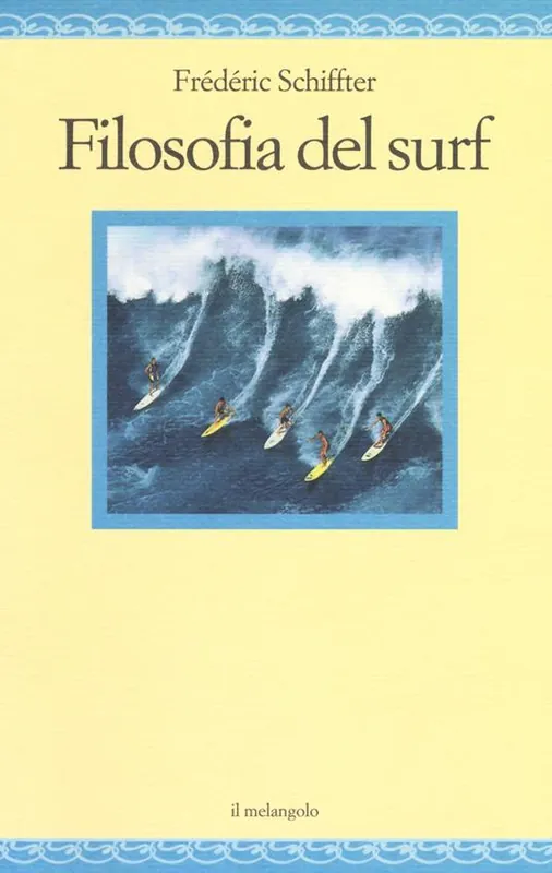 Filosofia del surf Nuovo Arrivo