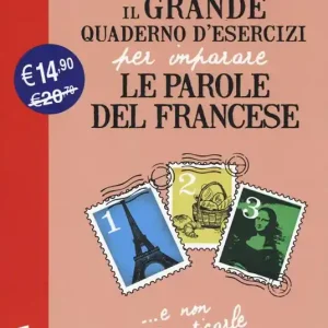 Il grande quaderno d‘esercizi per imparare le parole del francese. Vol. 1-2-3 Prezzo Scontato