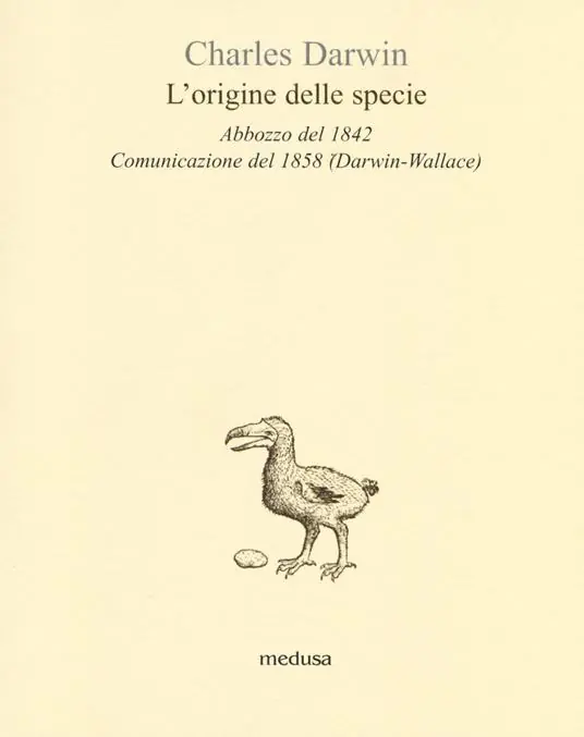 L‘origine delle specie. Abbozzo del 1842. Comunicazione del 1858 (Darwin-Wallace) Offerta