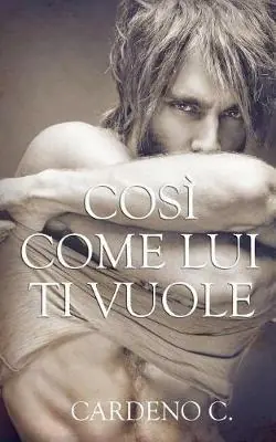 Così come lui ti vuole Spedito Oggi
