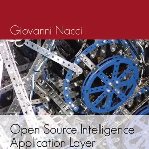 Open source intelligence application layer. Proposta per una teoria generale dell‘intelligence delle fonti aperte Pagamento Sicuro