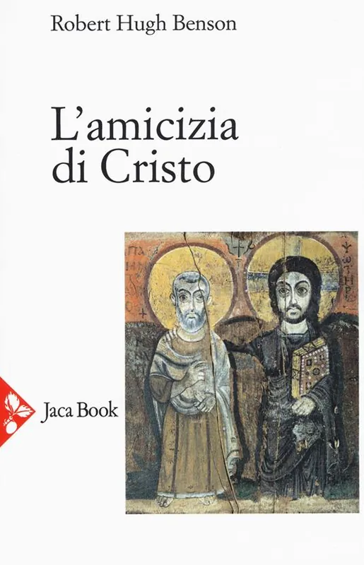 L‘amicizia di Cristo. Nuova ediz. Più Venduto