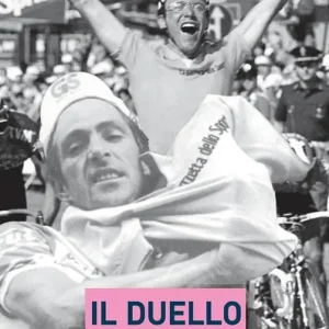 Il duello. Moser contro Fignon, una sfida leggendaria Quantità Limitata