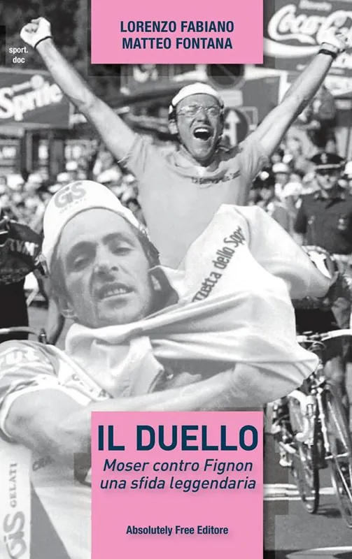 Il duello. Moser contro Fignon, una sfida leggendaria Quantità Limitata