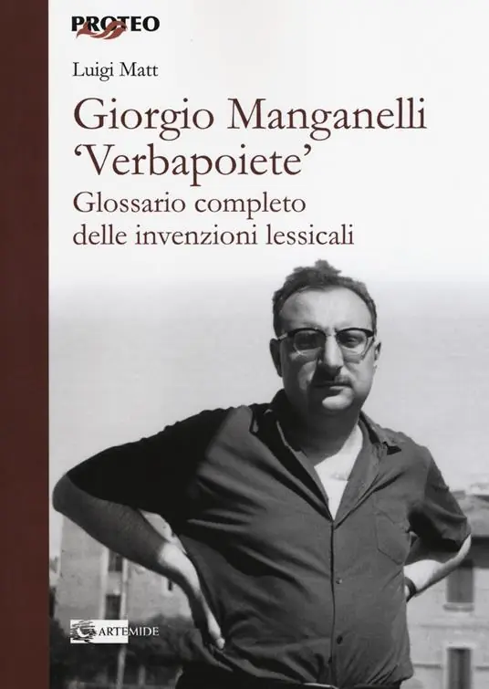 Più Venduto Giorgio Manganelli «Verbapoiete». Glossario completo delle invenzioni lessicali