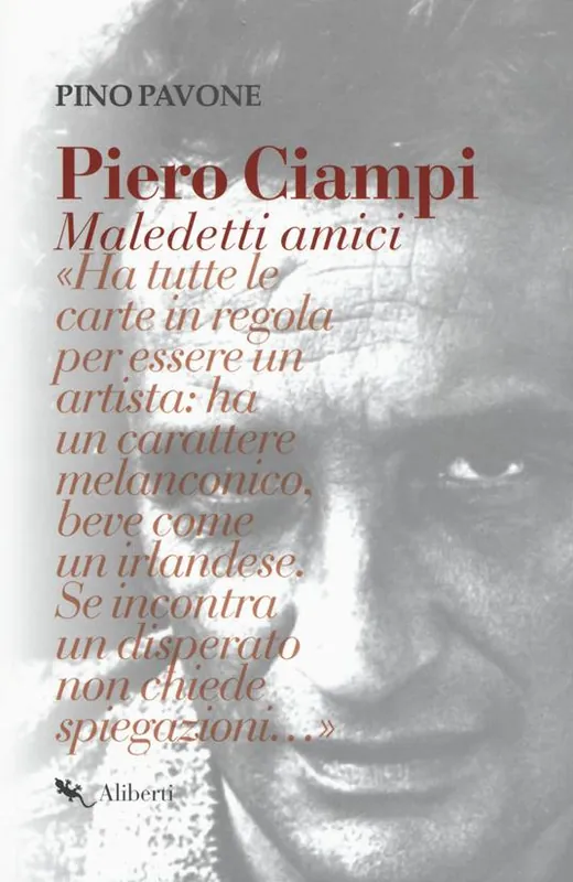 Piero Ciampi. Maledetti amici Ultimissimo Modello