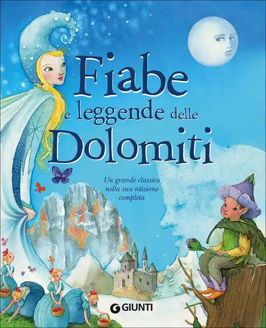 Fiabe e leggende delle Dolomiti. Ediz. a colori A Buon Prezzo