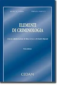 Elementi di criminologia. Testo integrato e aggiornato delle lezioni del corso di antropologia criminale tenuto dal prof. M. Correra, Università di Trieste Vendita Finale