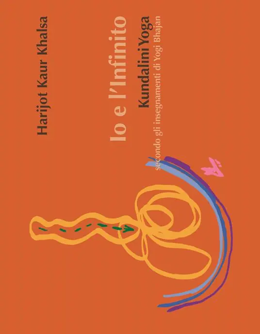 Promozione Io e l‘infinito. Kundalini Yoga secondo gli insegnamenti di Yogi Bhajan. Ediz. a spirale