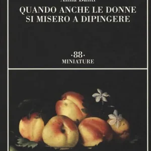 Quando anche le donne si misero a dipingere Novità