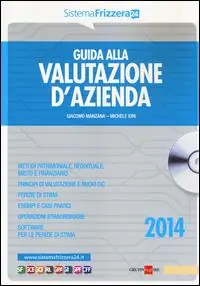 Guida alla valutazione d‘azienda. Con CD-ROM Di Tendenza