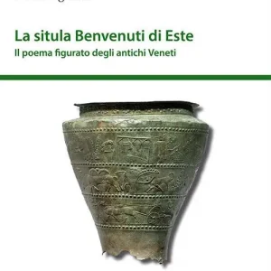Promo Stagionale La situla Benvenuti di Este. Il poema figurato degli antichi Veneti