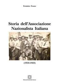 Prezzo Ridotto Storia dell‘Associazione Nazionalista Italiana (1910-1923)