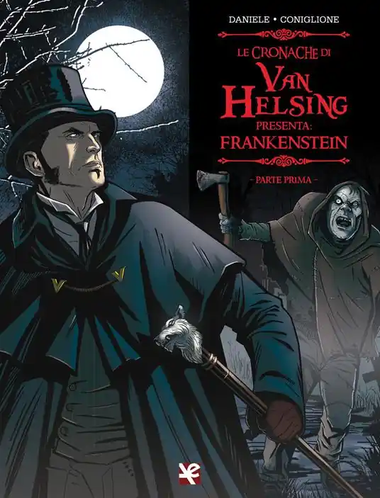 Economico Frankenstein. Le cronache di Van Helsing. Vol. 1