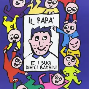 Nuovo Arrivo Il papà e i suoi dieci bambini