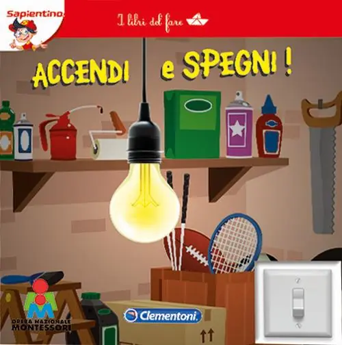 Accendi e spegni. I libri del fare Offerta Lampo