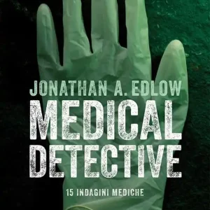 Affare Medical detective. 15 indagini mediche