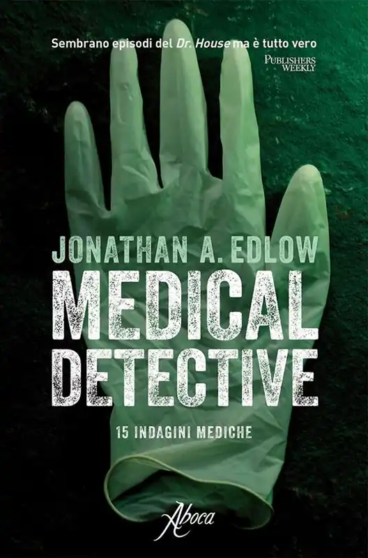Affare Medical detective. 15 indagini mediche